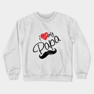 Fête des pères 2018 - Father's Day 2018 Crewneck Sweatshirt